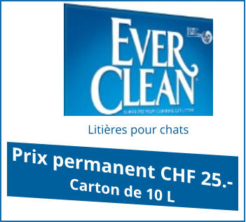 Prix permanent CHF 25.- Carton de 10 L Litières pour chats